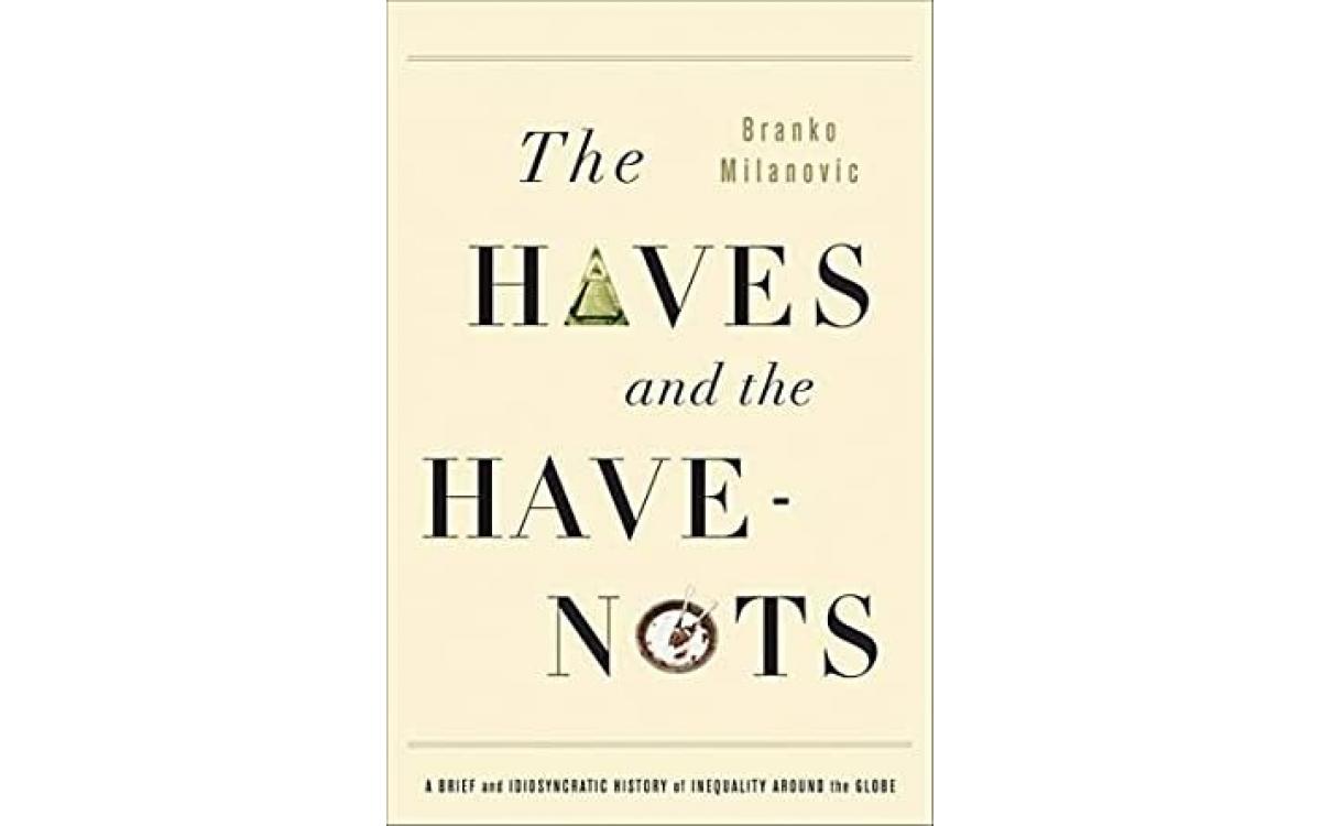 The Haves and the Have-Nots - Branko Milanović [Tóm tắt]
